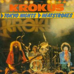 Krokus : Tokyo Nights - Heatstrokes